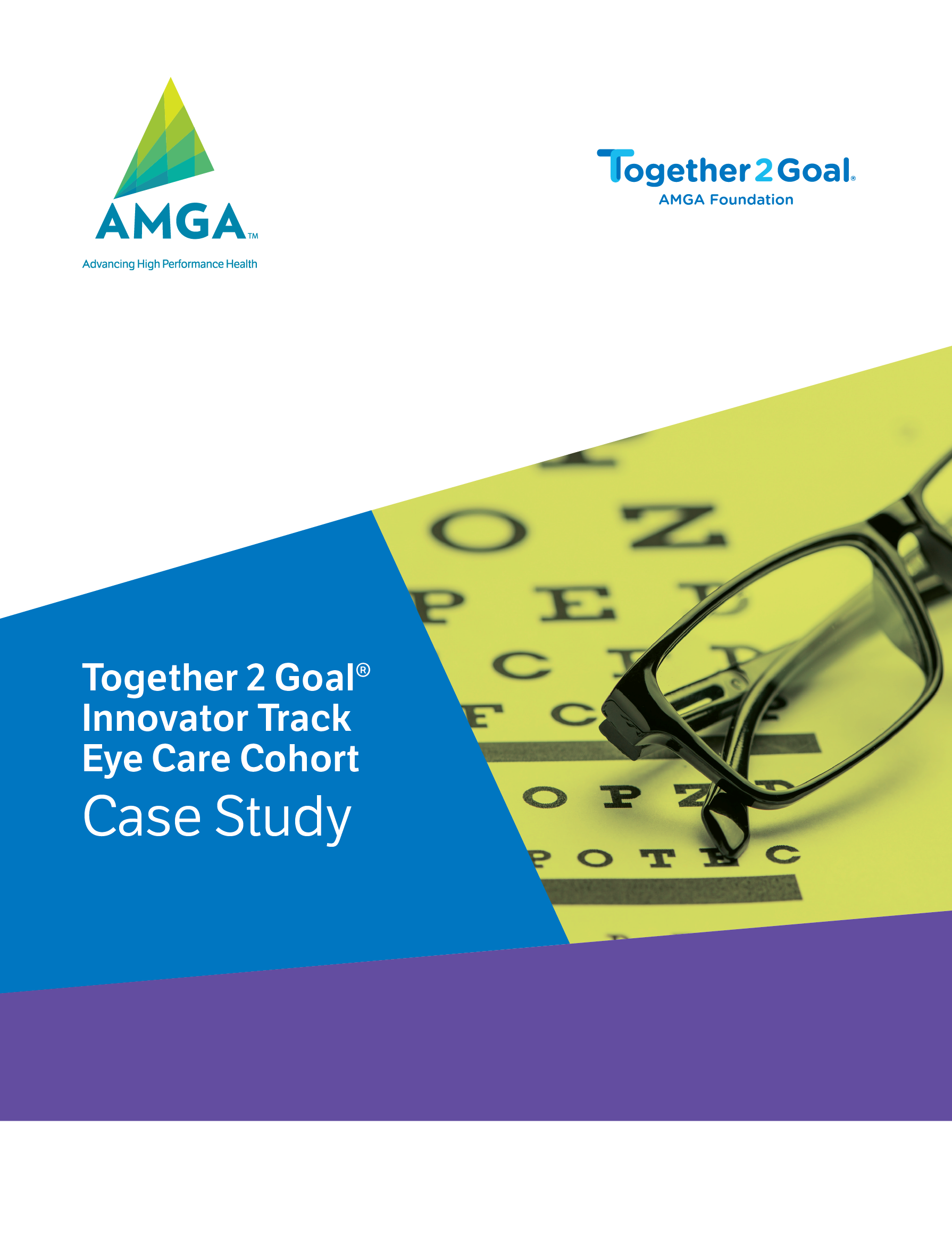Preview of Together 2 Goal® Innovator Track Eye Care Cohort Case Study Prevea Health